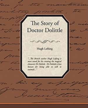 The Story of Doctor Dolittle de Hugh Lofting