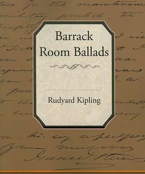 Barrack-Room Ballads de Rudyard Kipling