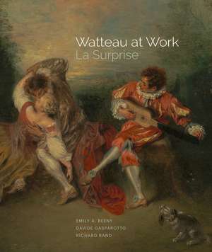 Watteau at Work: La Surprise de Emily A. Beeny