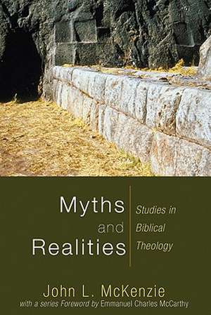 Myths and Realities de John L. McKenzie