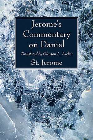 Jerome's Commentary on Daniel de St Jerome