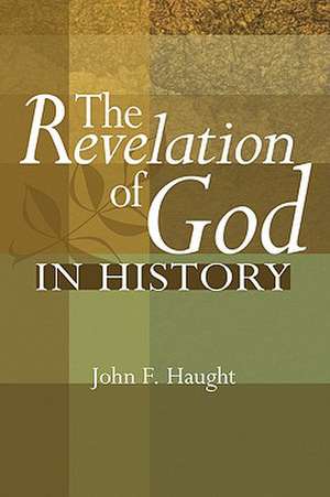 The Revelation of God in History de John F. Haught