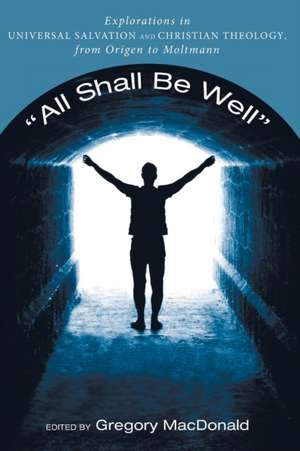 "All Shall Be Well" de Gregory Macdonald