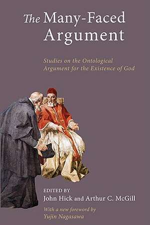 The Many-Faced Argument: Recent Studies on the Ontological Argument for the Existence of God de Yujin Nagasawa