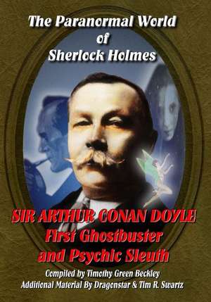 The Paranormal World of Sherlock Holmes de Sir Arthur Conan Doyle