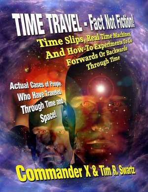 Time Travel - Fact Not Fiction de Commander X