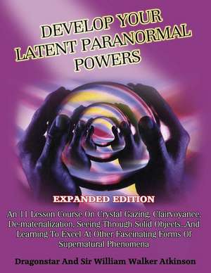 Develop Your Latent Paranormal Powers de Dragonstar