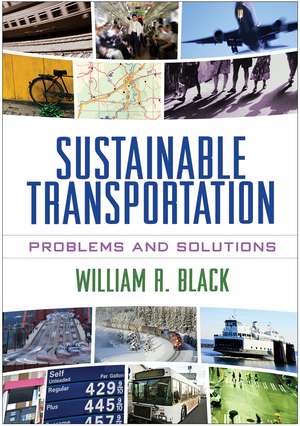 Sustainable Transportation: Problems and Solutions de William R. Black