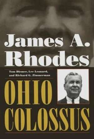 James A. Rhodes: Ohio Colossus de Tom Diemer