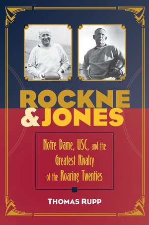 Rockne and Jones de Thomas Rupp