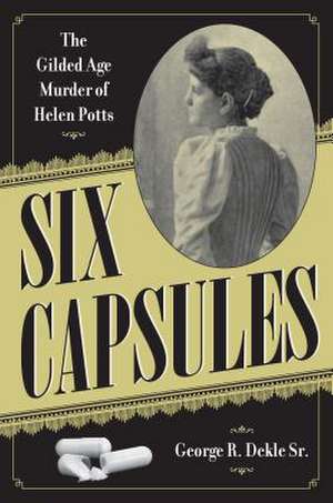 Six Capsules de George R Dekle Sr