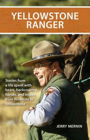 Yellowstone Ranger de Jerry Mernin