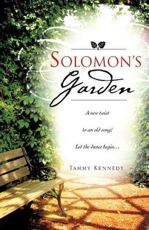 Solomon's Garden de Tammy Kennedy