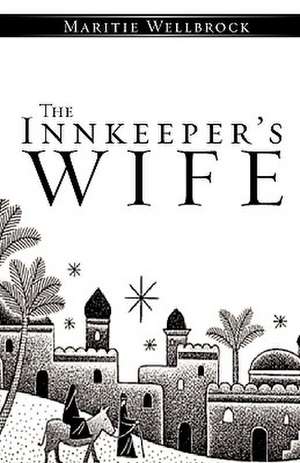 The Innkeeper's Wife de Maritie Wellbrock