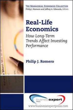 Your Macroeconomic Edge: Investing Strategies for the Post-Recession World de Philip J. Romero