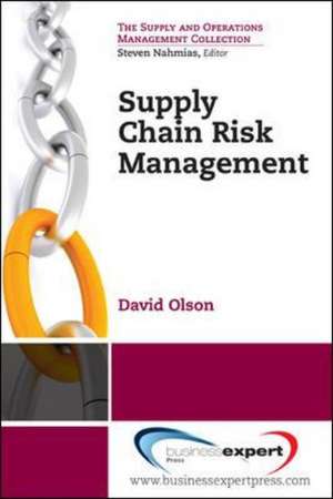 Supply Chain Risk Management: Tools for Analysis de David L. Oslon