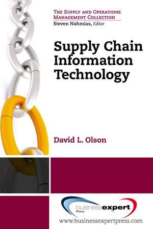 Supply Chain Information Technology de David Olson