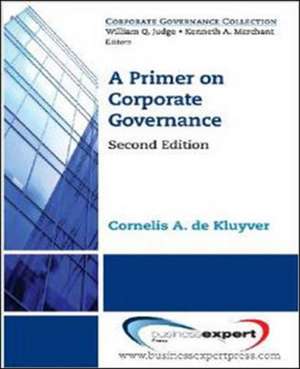 A Primer on Corporate Governance de Cornelis A. de Kluyver