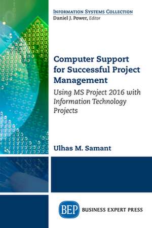 Computer Support for Successful Project Management de Ulhaus M. Samant