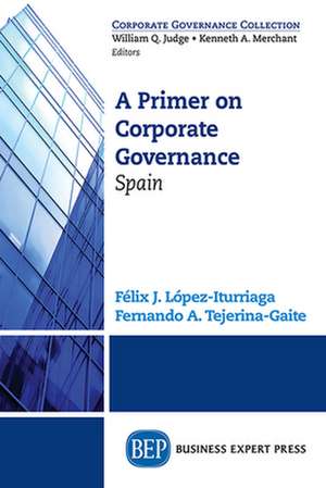 A PRIMER ON CORPORATE GOVERNAN de LOPEZ-ITURRIAGA