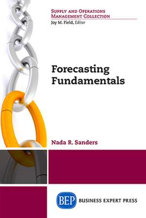 Forecasting Fundamentals de Nada Sanders