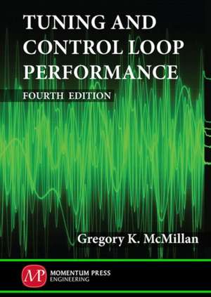 Tuning and Control Loop Performance de Gregory McMillan