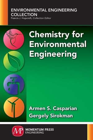 Chemistry for Environmental Engineering de Armen S. Casparian