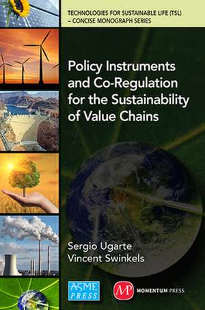 Policy Instruments and Co-Regulation for the Sustainability of Value Chains de Sergio Ugarte