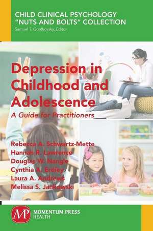 Depression in Childhood and Adolescence de Rebecca a. Schwartz-Mette