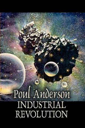 Industrial Revolution de Poul Anderson