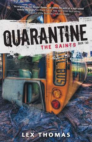 Quarantine: The Saints de Lex Thomas