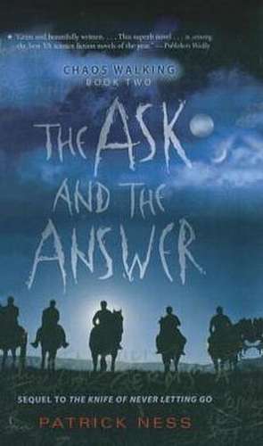 Ask and the Answer de Patrick Ness