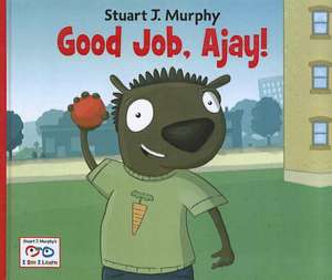 Good Job, Ajay! de Stuart J. Murphy