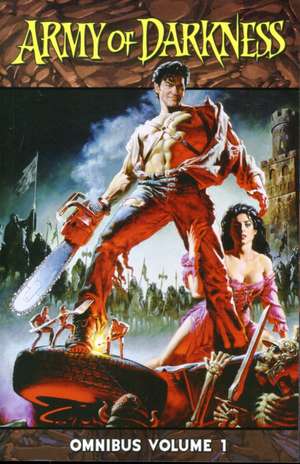 Army of Darkness Omnibus Volume 1 de Sam Raimi