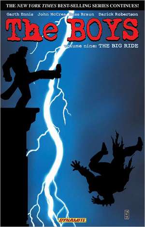 The Boys Volume 9: The Big Ride de Garth Ennis