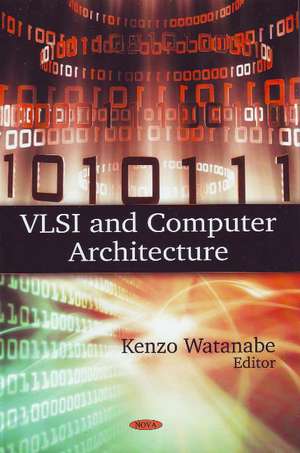 VLSI & Computer Architecture de Kenzo Watanabe