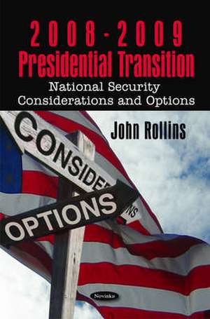 2008-2009 Presidential Transition de John Rollins