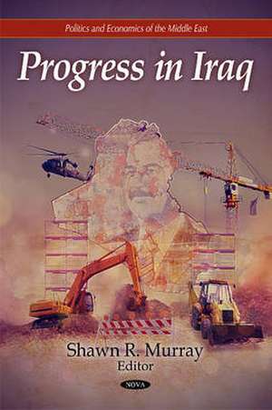 Progress in Iraq de Shawn R. Murray