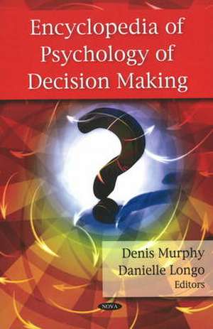 Encyclopedia of Psychology of Decision Making de Danielle Longo