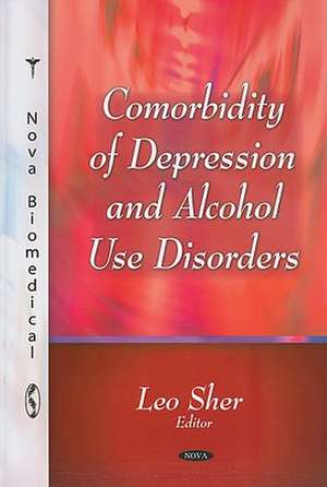 Comorbiditiy of Depression and Alcohol Use Disorders de Leo, M.D. Sher