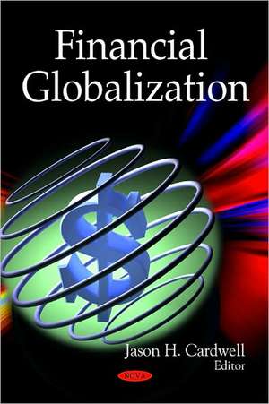 Financial Globalization de Jason H. Cardwell