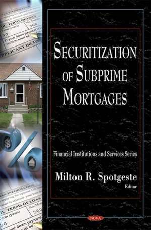 Securization of Subprime Mortgages de Milton R. Spotgeste