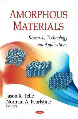 Amorphous Materials de Jason R. Telle