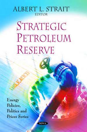 Strategic Petroleum Reserve de Albert L. Strait