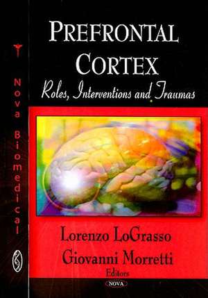 Prefrontal Cortex de Lorenzo LoGrasso