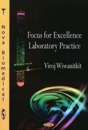 Focus for Excellence Laboratory Practice de Viroj Wiwanitkit