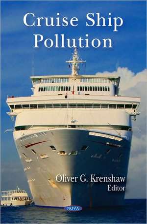 Cruise Ship Pollution de Oliver G. Krenshaw