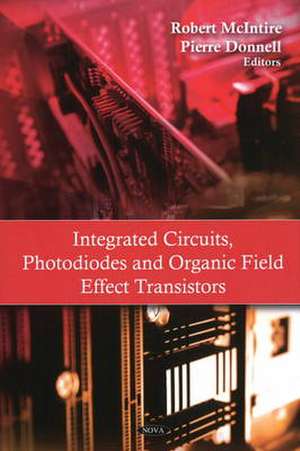 Integrated Circuits, Photodiodes and Organic Field Effect Tr de Robert McIntire