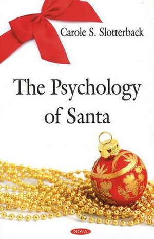 Psychology of Santa de Carole S. Slotterback