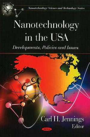 Nanotechnology in the USA de Carl H. Jennings